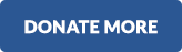 Button donate more large 0e166b674e2885e82b188e69773a8cf2d5a4930bbf74304fb29033059489f4ff